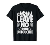 Hiking - Leave No Path Untouched T-Shirt