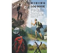 Hiking log Book For training and Tracking progress to a better walking experience: Hiking log journal and notebook / Log walks and hikes / A5 Perfect bound /Track any and all kinds of walking