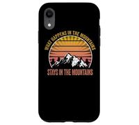 Hiking Outdoor apparel what happens in the Mountains, stay Case for iPhone XR