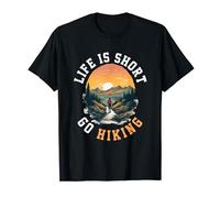 Hiking Outdoors Hike Mountains - life is short go hiking T-Shirt