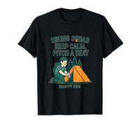 Hiking Squad Camping Graphic Keep Calm Pitch A Tent T-Shirt