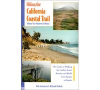 Hiking the California Coastal Trail: Monterey to Mexico: 2