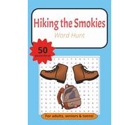Hiking the Smokies Word Hunt: A Great Smoky Mountain hiking word search for adults, seniors and teens.