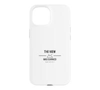 Hiking - The View Was Earned - Backpacking Case for iPhone 15