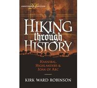 Hiking Through History: Hannibal, Highlanders & Joan of Arc