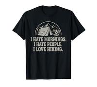 Hiking Trail Humor I Hate Mornings I Love Hiking Funny T-Shirt