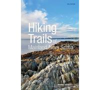 Hiking Trails of Mainland Nova Scotia, 10th Edition - 9781773102504