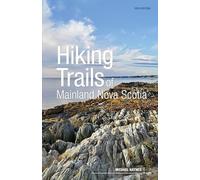 Hiking Trails of Mainland Nova Scotia, 10th Edition by Michael Haynes (2024, ...