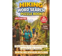 HIKING WORD SEARCH PUZZLE BOOK: Trails,Camping, Nature & Outdoor Walking Adventures to Discover | 50+ Easy-to-Read Word Find Puzzles for Adults & ... WORD SEARCH SERIES: NATURE & OUTDOORS)