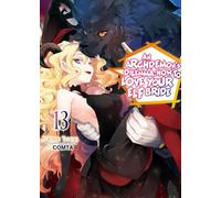 Hikoki - An Archdemon's Dilemma: How to Love Your Elf Bride: Volume 13 (Light Novel) (ARCHDEMONS DILEMMA HOW LOVE ELF BRIDE LIGHT NOVEL SC)