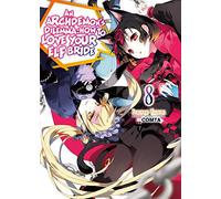 Hikoki - An Archdemon's Dilemma: How to Love Your Elf Bride: Volume 8 (Light Novel) (ARCHDEMONS DILEMMA HOW LOVE ELF BRIDE LIGHT NOVEL SC)