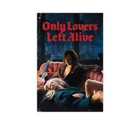 HIKPYY Only Lovers Left Alive Movie Poster Canvas Poster Wall Art Decor Print Picture Paintings for Living Room Bedroom Decoration 20x30inch(50x75cm)