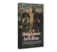 HIKPYY Only Lovers Left Alive Movie Poster Canvas Poster Wall Art Decor Print Picture Paintings for Living Room Bedroom Decoration 08x12inch(20x30cm)
