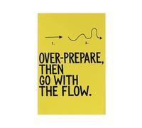 HIKPYY Over-Prepare Then Go With The Flow Wall Art Canvas Poster Wall Art Decor Print Picture Paintings for Living Room Bedroom Decoration 16x24inch(40x60cm)