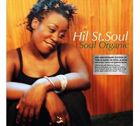 Hil St Soul - Soul Organic (20th Anniversary Edition)