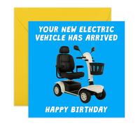 Hilarious Birthday Card Joke - “Electric Vehicle Has Arrived” - Scooters - Ageing Card for Friends, Mum, Dad, Colleagues, Aunt, Uncle, Brother, Sister, Women, Men - Comes with Stickers