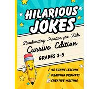 Hilarious Jokes for Kids: A Cursive Handwriting Workbook: 45 Funny Joke Lessons with Drawing Prompts and Creative Writing Activities for Grades 3-5