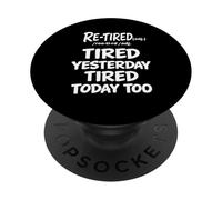Hilarious Retired Joke Pun Gag Funny Conversation Starter PopSockets Adhesive PopGrip
