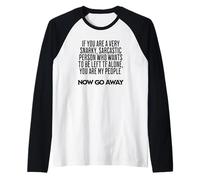 Hilarious You are My People, Now Go Away Meme Raglan Baseball Tee