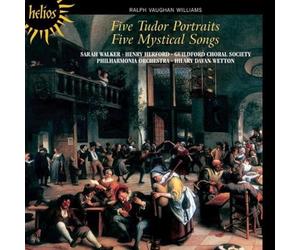 Hilary Davan Wetton: Philharmonia Orchestra, Guildford Choral Society - Vaughan Williams: Five Mystical Songs; Five Tudor Portraits