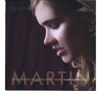 Hilary Demske - Henry Martin: Selected Piano Music