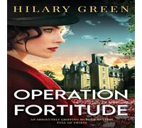 Hilary Green OPERATION FORTITUDE an absolutely gripping murder mystery full of Hilary Green Multicolor