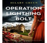 Hilary Green OPERATION LIGHTNING BOLT an absolutely gripping historical murder Hilary Green Multicolor