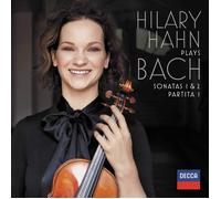 Hilary Hahn - Hilary Hahn plays Bach: Violin Sonatas Nos. 1 & 2; Partita No. 1