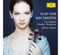 Hilary Hahn Los Angeles Chamber Orchestra Jeffrey Kahane - J.S. Bach: Violin Concerto No.2