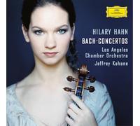 Hilary Hahn Los Angeles Chamber Orchestra Jeffrey Kahane - J.S. Bach: Violin Concertos