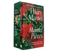 Hilary Mantel Collection 2 Books Set (Mantel Pieces[Hardcover], The Mirror and the Light)
