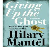 Hilary Mantel GIVING UP GHOST PB : A memoir Paperback Book Hilary Mantel Multicolor