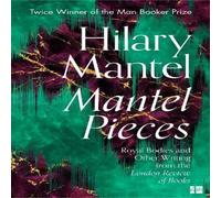Hilary Mantel Mantel Pieces Paperback Book Hilary Mantel Multicolor