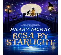 Hilary McKay Rosa By Starlight Hardback Book Hilary McKay Multicolor