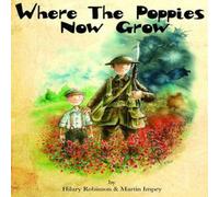Hilary Robinson Where the Poppies Now Grow Paperback Book Hilary Robinson Multicolor