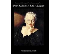 Hilary Styer-Zucco - Pearl S. Buck: A Life, A Legacy