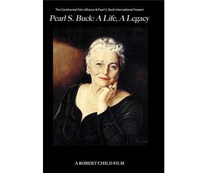 Hilary Styer-Zucco - Pearl S. Buck: A Life, A Legacy