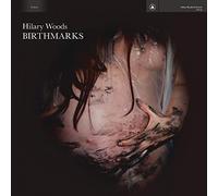 HILARY WOODS - BIRTHMARKS [VINYL]
