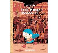Hilda and the Bird Parade (Hildafolk Comics): 3: Hilda Book 3