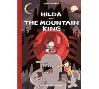 Hilda and the Mountain King (Hildafolk Comics) 6: Hilda Book 6