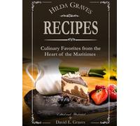 Hilda Graves Recipes: Culinary Favorites from the Heart of the Maritimes
