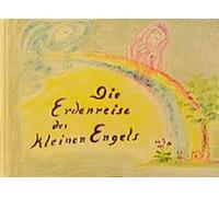 Hilda Herklotz Die Erdenreise des kleinen Engels: Ein Bilderbuch (Paperback)
