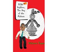 Hilda Hopkins, The Day Of The Mobots