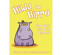 Hilda the Hippo: Who Didn't Like Being Different
