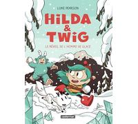 Hilda & Twig: Le Réveil de l'Homme de glace (2)