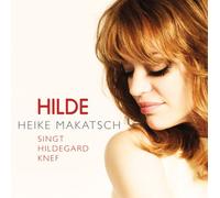Hilde (Heike Makatsch Singt Hildegard Knef)