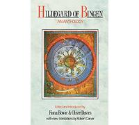 Hildegard of Bingen: An Anthology