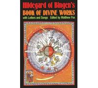 Hildegard of Bingen's Book of Divine Works: With Letters and Songs