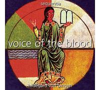Hildegard von Bingen: Voice of the Blood