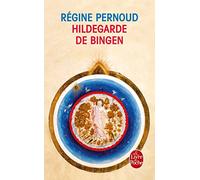 Hildegarde de Bingen: Conscience inspirée du XIIè siècle (Le Livre de Poche)